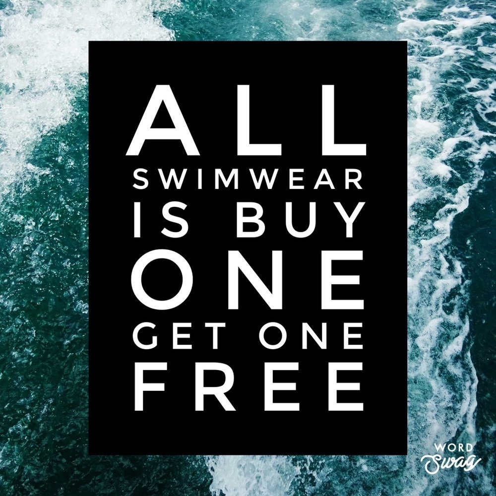 All Swimwear is Buy One Get One Free